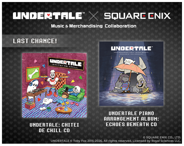 Last chance for UNDERTALE X SQUARE ENIX CDs at Fangamer.com