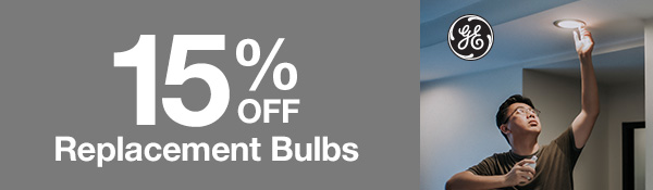 15% OFF GE Replacement Bulbs