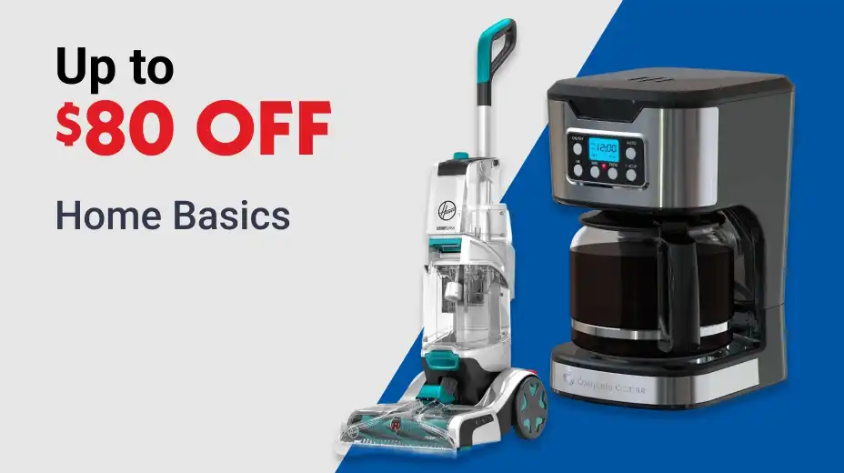 Up To $80 OFF Home Basics