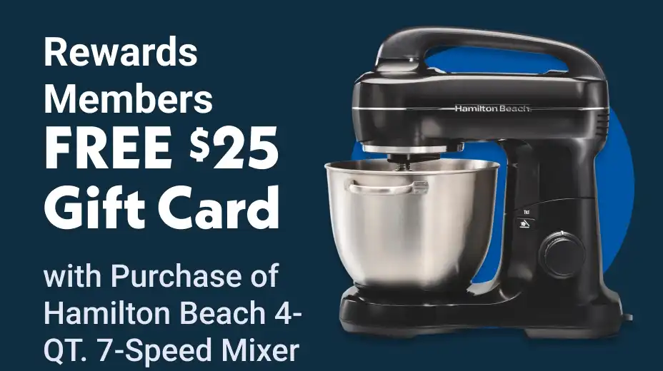 Rewards FREE $25 GC w/ Purchase of Hamilton Beach Mixer
