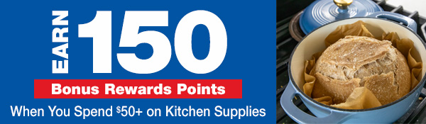 Rewards Bonas Points on Kitchen Orders $50+