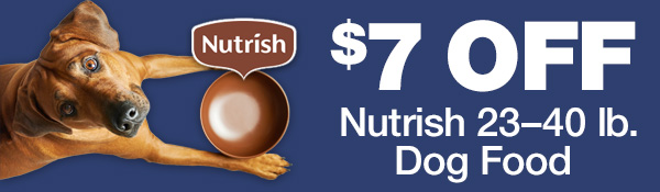 $7 OFF Nutrish 23-40 lb. Dog Food