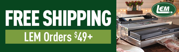 FREE Shipping on LEM Orders $49+