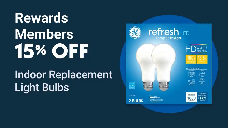 Rewards 15% OFF Indoor Replacement Bulbs