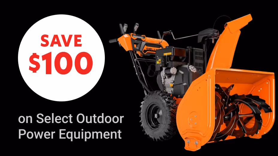 Save $100 on Select Outdoor Power Equipment