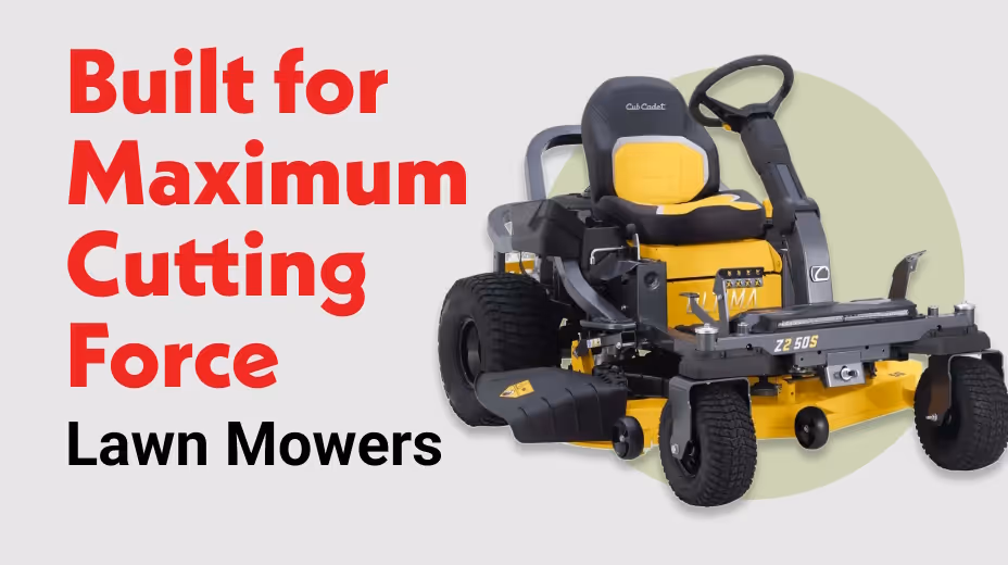 Maximum Cutting Lawn Mowers