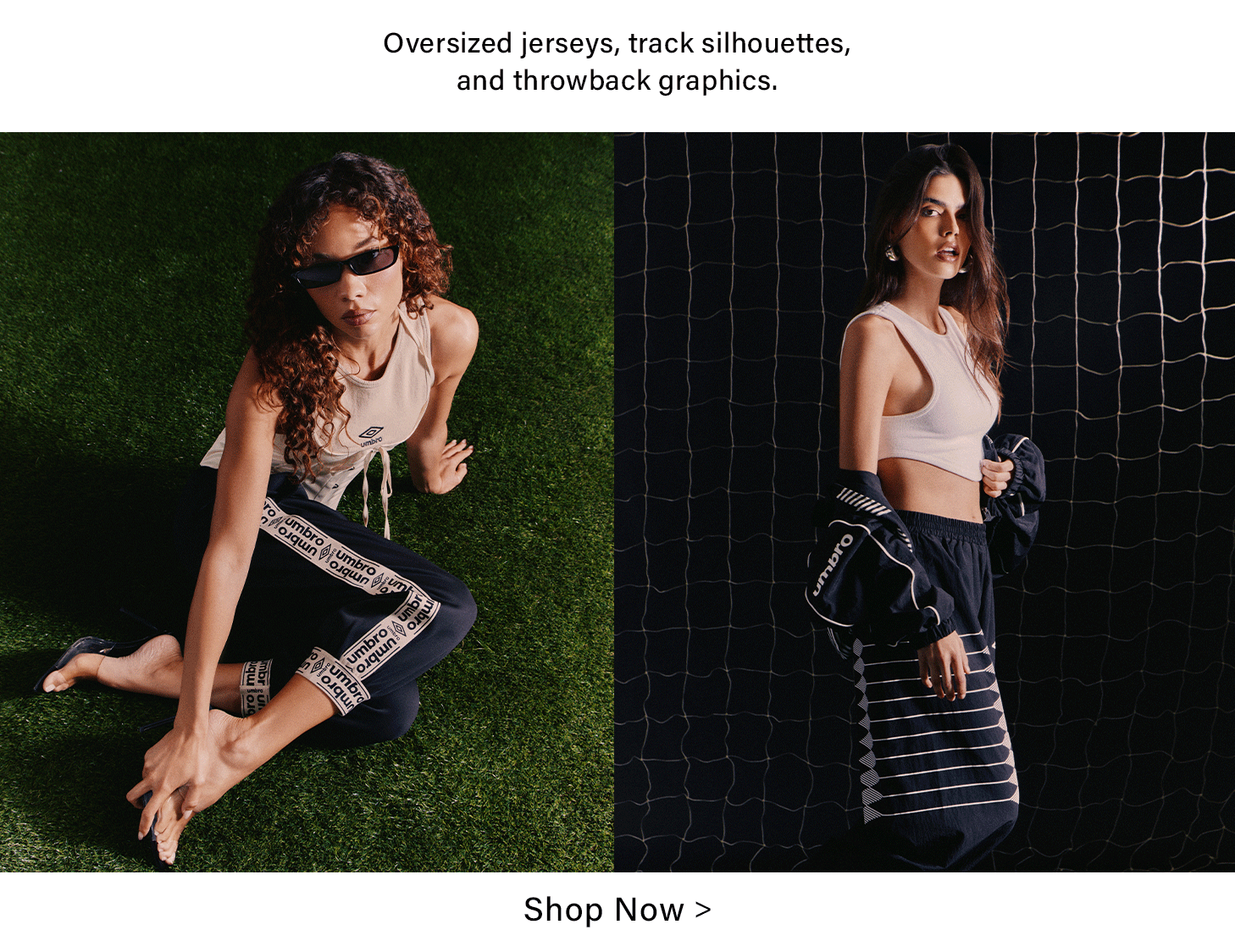 Umbro women's collection: oversized track silhouettes & throwback graphics. Shop crop tops, track pants & jackets.