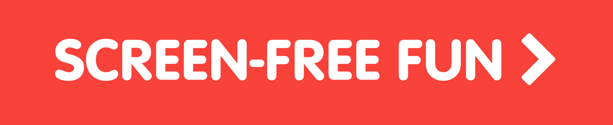 Screen-Free Fun