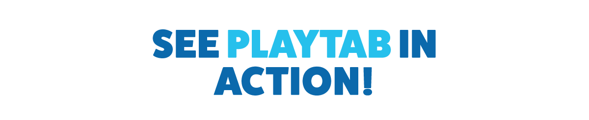 See PlayTab In Action!