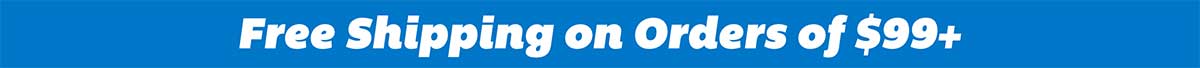 Free Shipping on Orders of $99+!