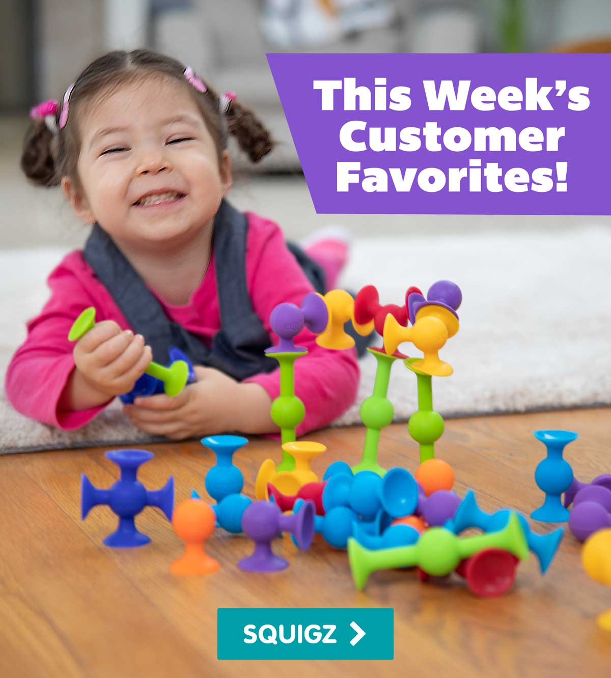 This Week's Customer Favorites! Squigz