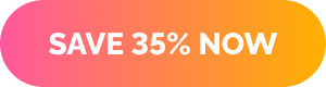 Save 35% Now