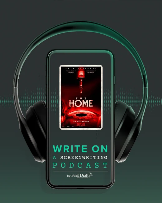 Write On logo of a cell phone with headphones around it featuring the poster of The Home from Writer/Director James DeMonaco, Director/Co-Writer & Adam Cantor, Co-Writer
