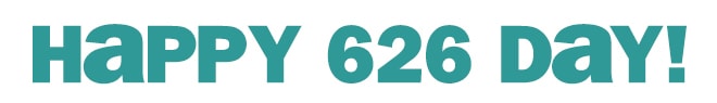 happy 626 day!