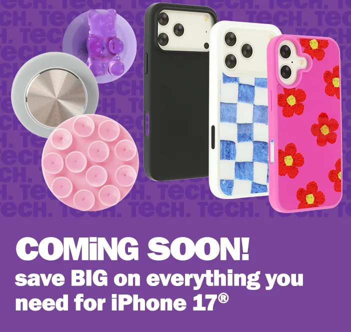 coming soon! cases and more for iPhone 17.