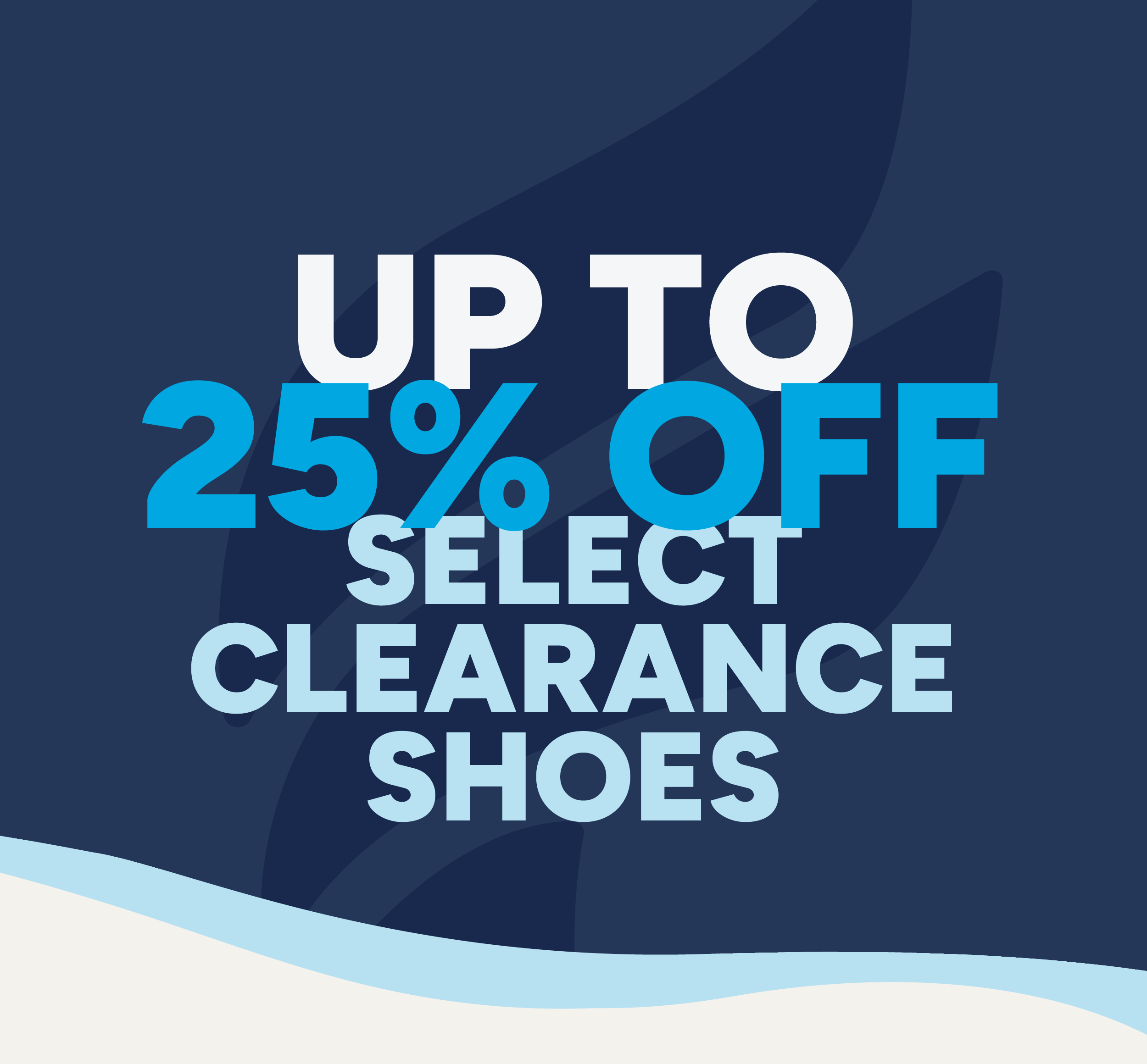 Up to 25% off Select Clearance Shoes