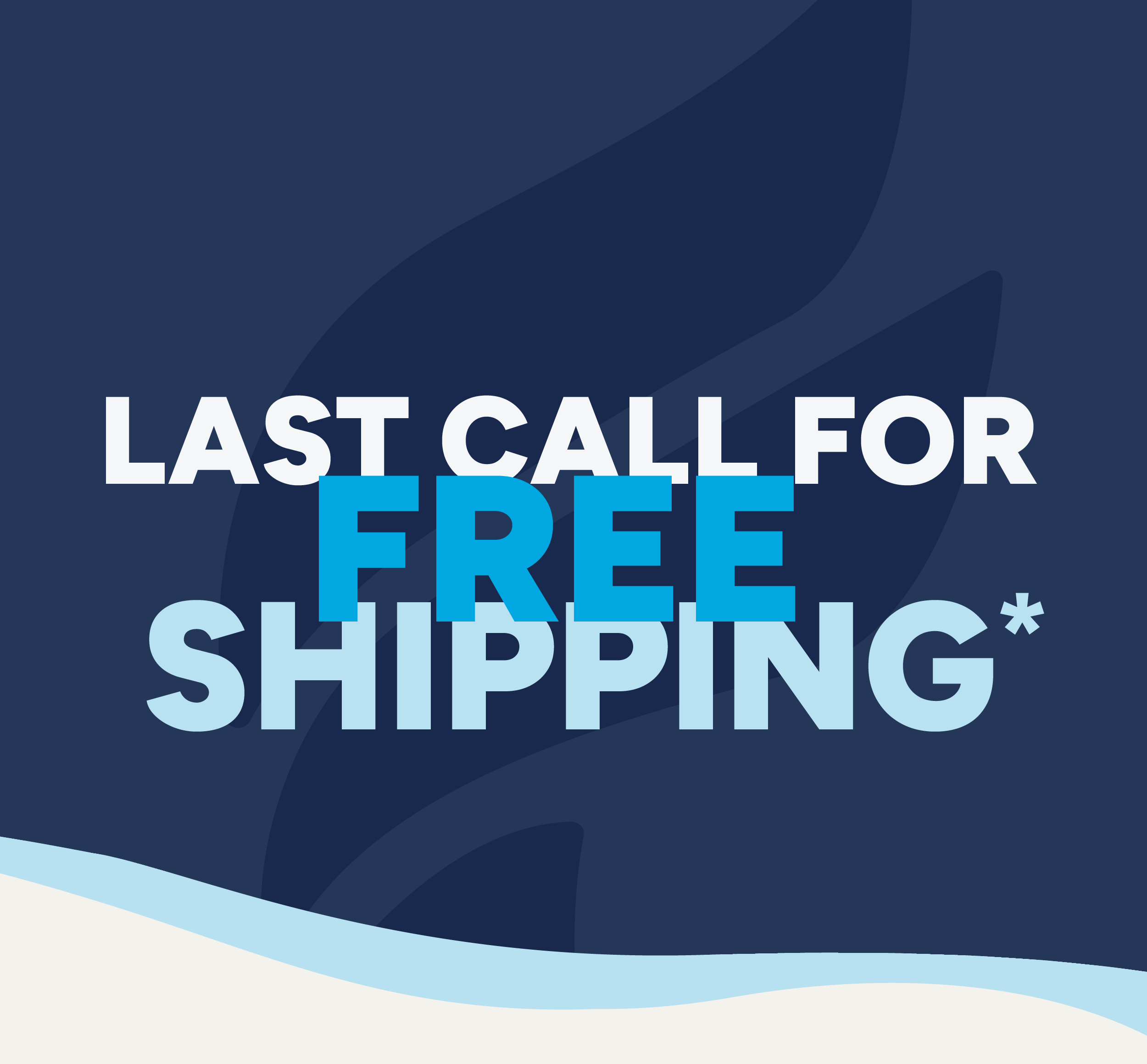 Last call for free shipping
