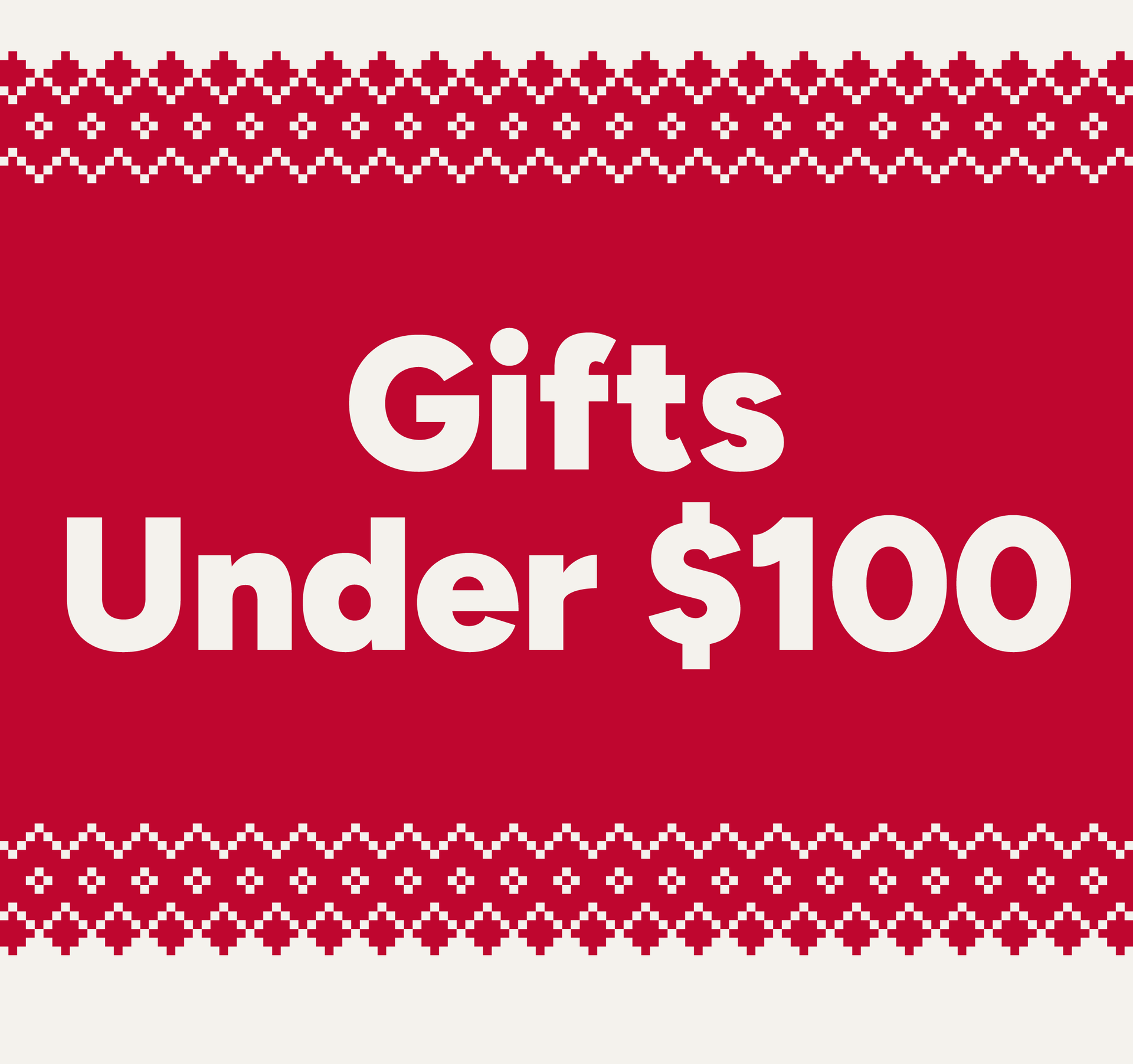 Gifts Under $100