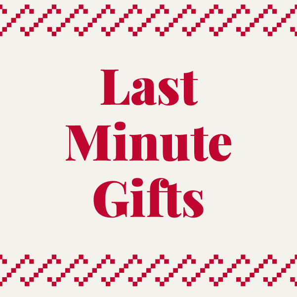 Last Minute Gifts