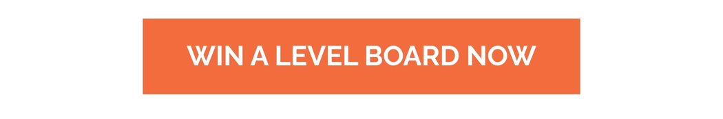 Win a Level Board Now