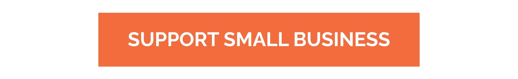 SUPPORT SMALL BUSINESS