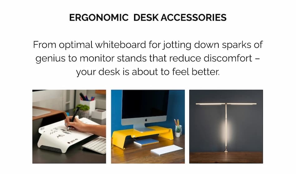 ERGONOMIC DESK ACCESSORIES
