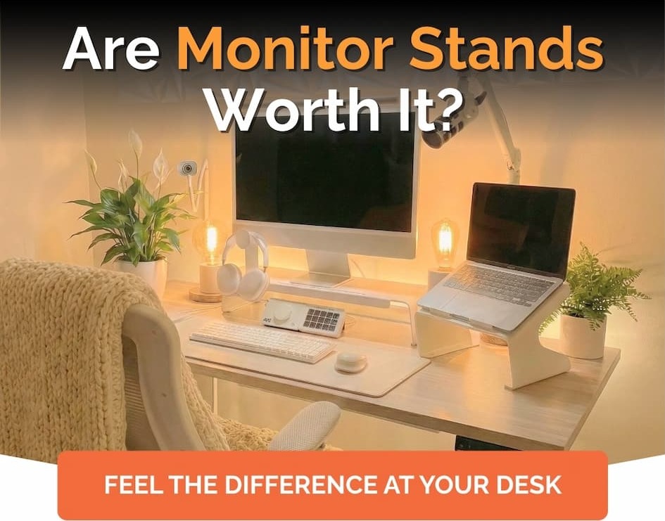 Are Monitor Stands Worth It?