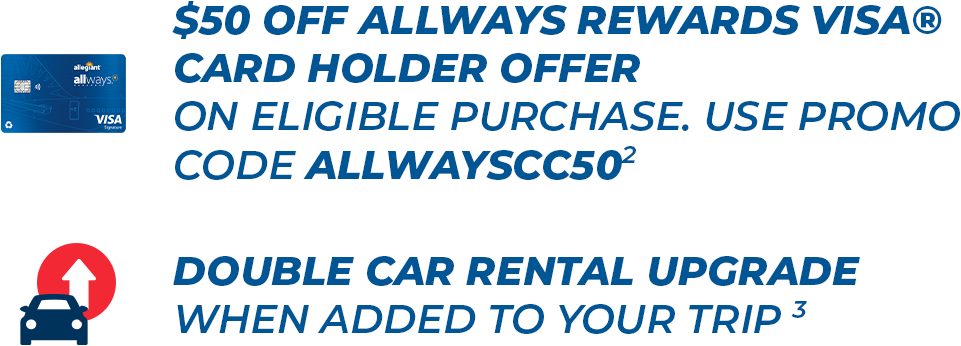 $50 Off Allways Rewards Visa(r) Card Holder | Double Car Rental Upgrade | Caesars Entertainment Exclusive