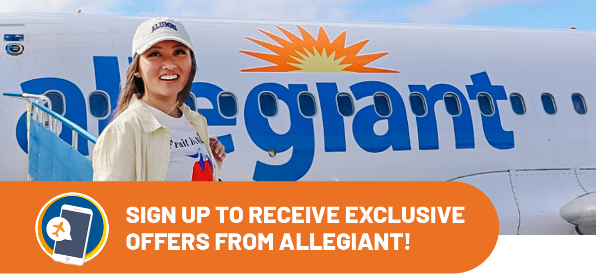 Sign up to receive exclusive offers from Allegiant! 