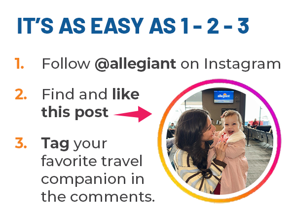 Follow @allegiant on Instagram.