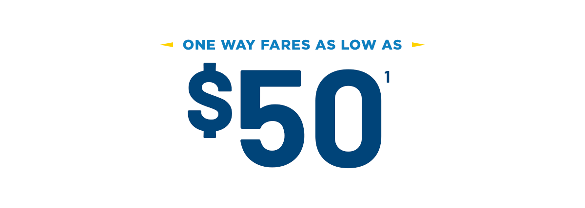 One Way Fares As Low As $50