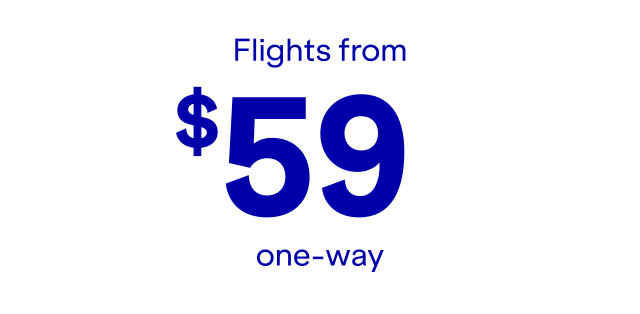 Flights from $59 one-way.