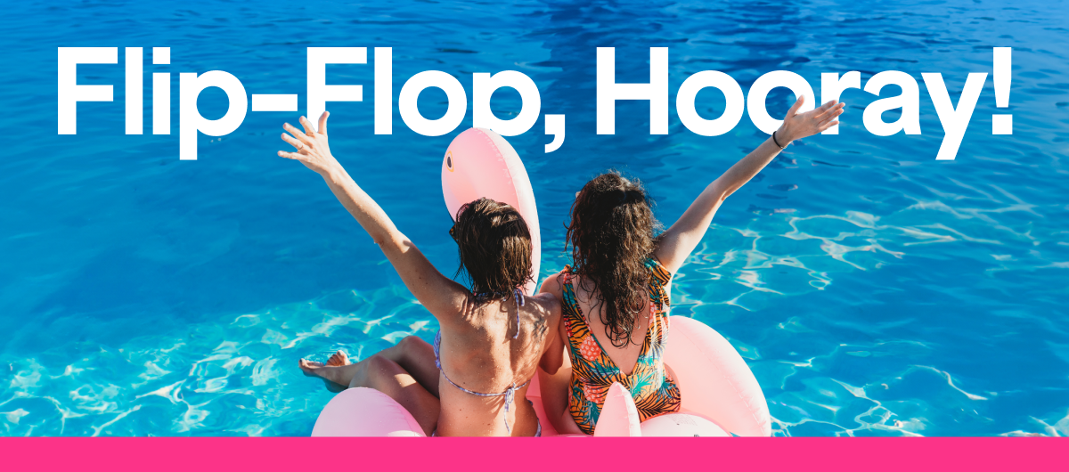Flip-Flop, Hooray!