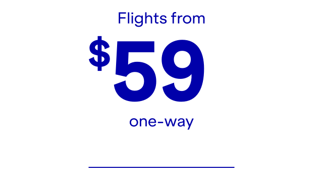 Flights from $59 one-way.