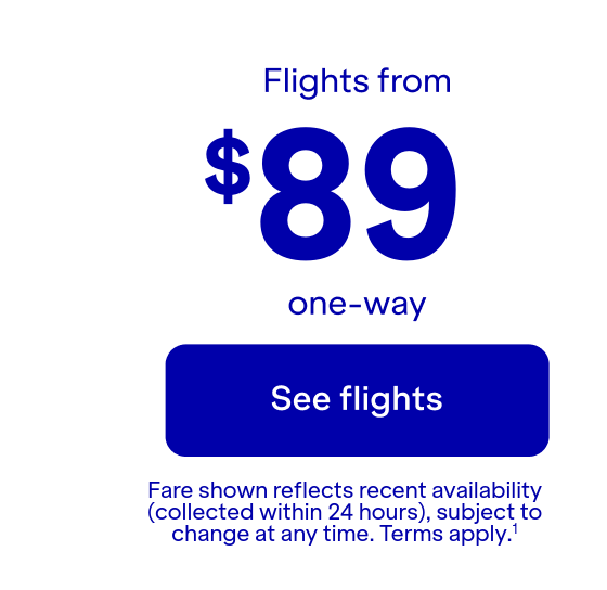 Click here to see flights. Fare shown reflects recent availability (collected within 24 hours), subject to change at any time. Terms apply (1).