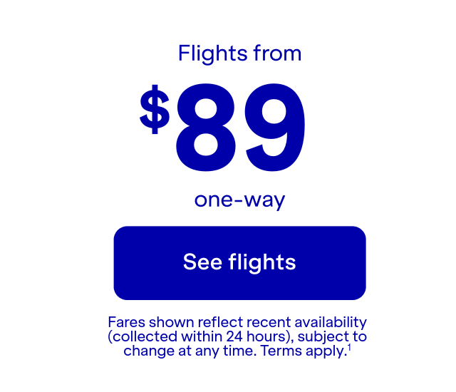 Click here to see flights. Fare shown reflects recent availability (collected within 24 hours), subject to change at any time. Terms apply (1).