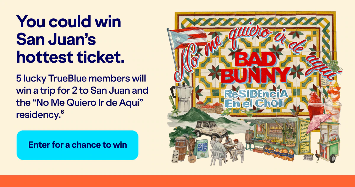 You could win San Juan's hottest ticket. Five lucky TrueBlue members will win a trip for two people to San Juan and the No Me Quiero Ir de Aqui residency (6). Click here to enter for a chance to win.