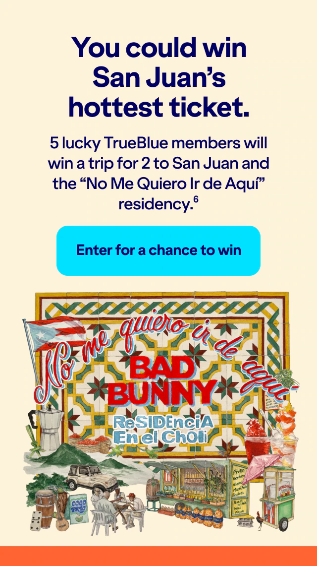 You could win San Juan's hottest ticket. Five lucky TrueBlue members will win a trip for two people to San Juan and the No Me Quiero Ir de Aqui residency (6). Click here to enter for a chance to win.