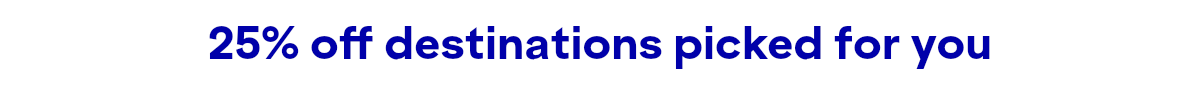 Sale destinations picked for you.