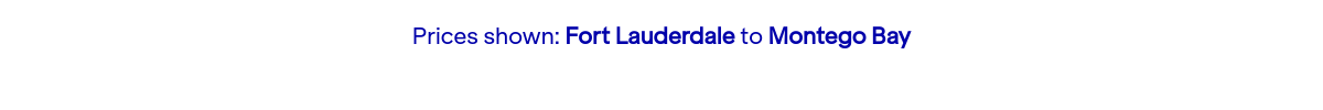 Prices shown: FLL to MBJ.