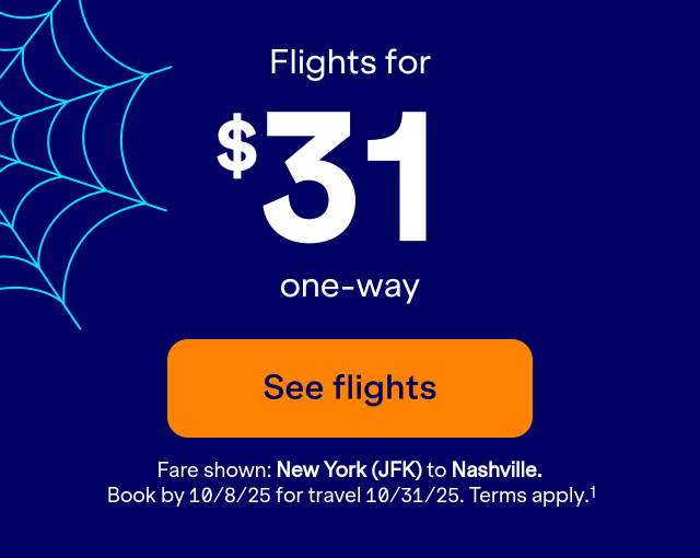 Flights from $31 one-way. Price shown: JFK to BNA. Book by 10/8 for travel 10/31/25.