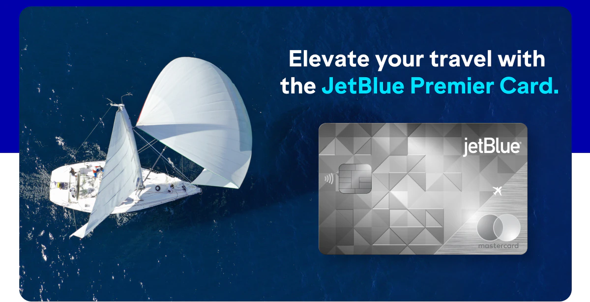 Elevate your travel with the JetBlue Premeir Card.