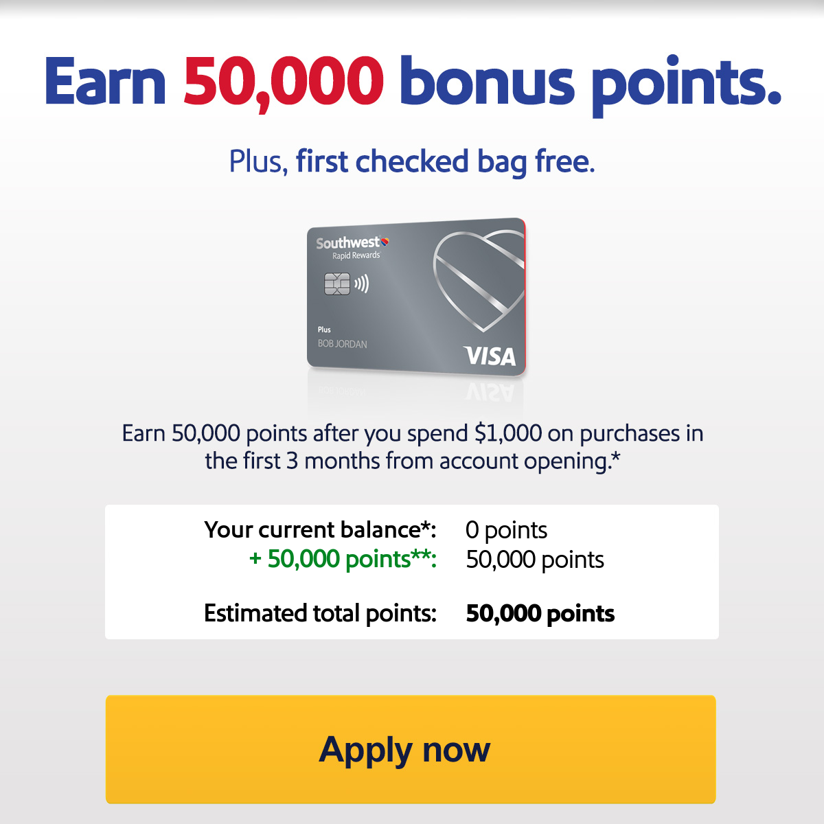 Earn 50,000 bonus points. Plus, first checked bag free. Earn 50,000 points after you spend $1,000 on purchases in the first 3 months from account opening*  [Apply now]