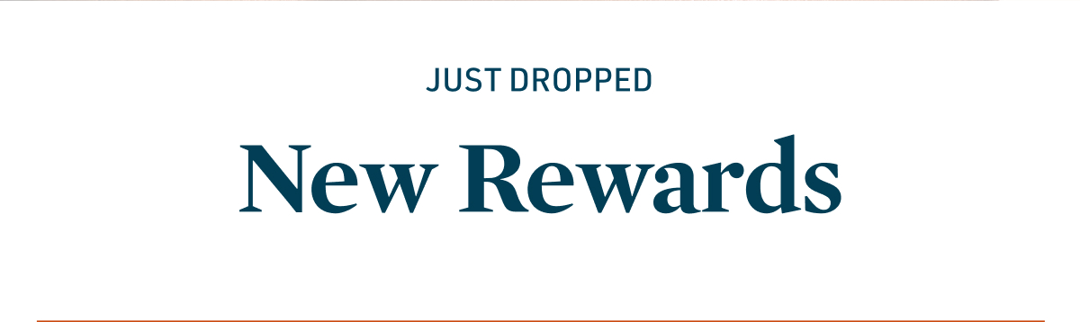Juse dropped: New Rewards