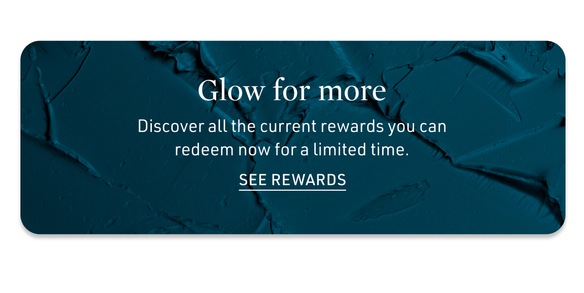 Glow for more. See rewards.