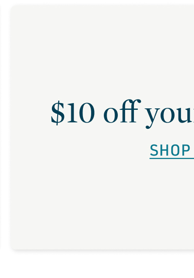 $10 off your purchase