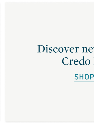 Discover new arrivals at Credo Beauty