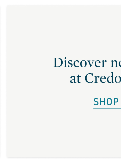 Discover new arrivals at Credo Beauty