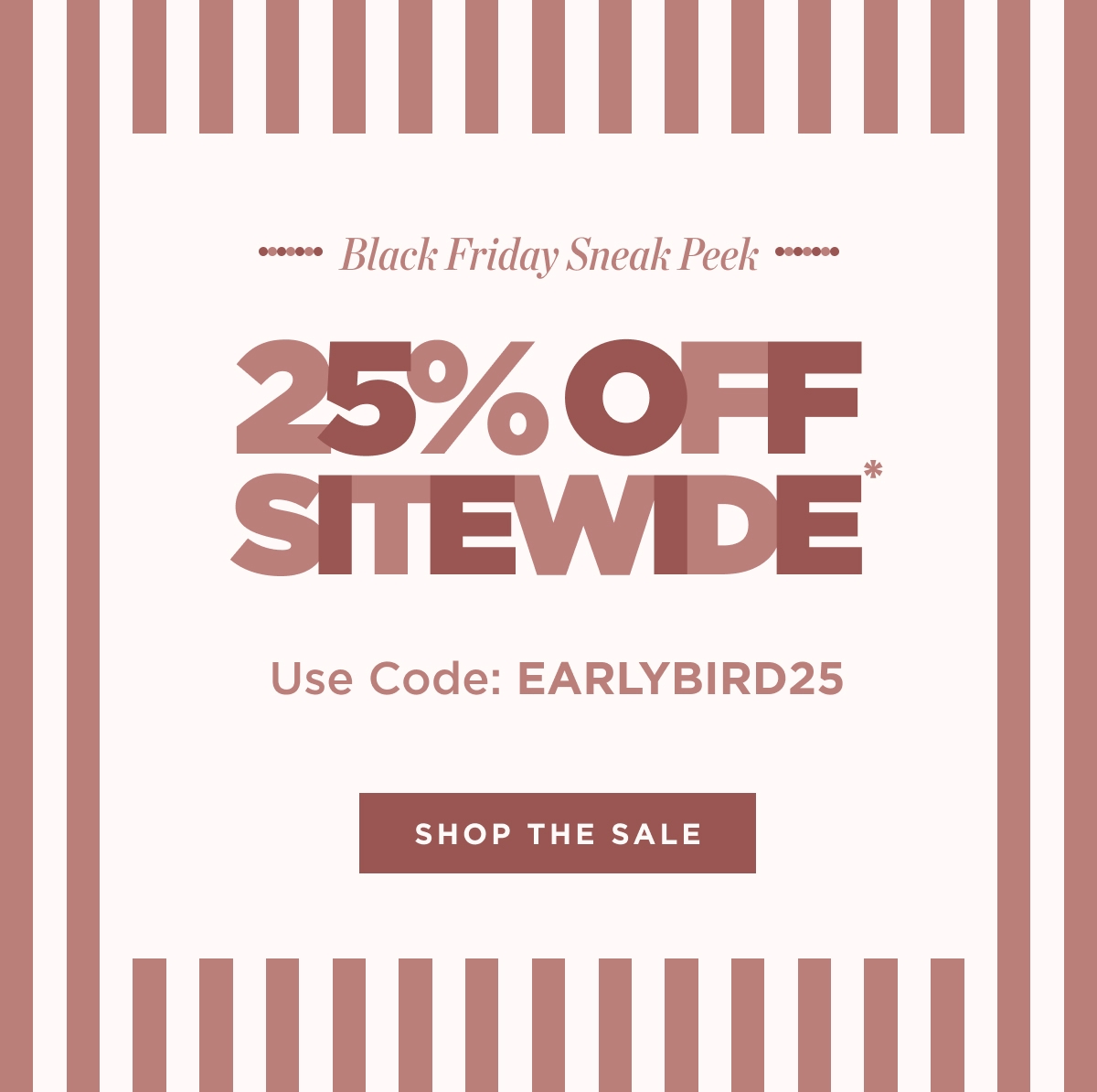 25% Off Sitewide