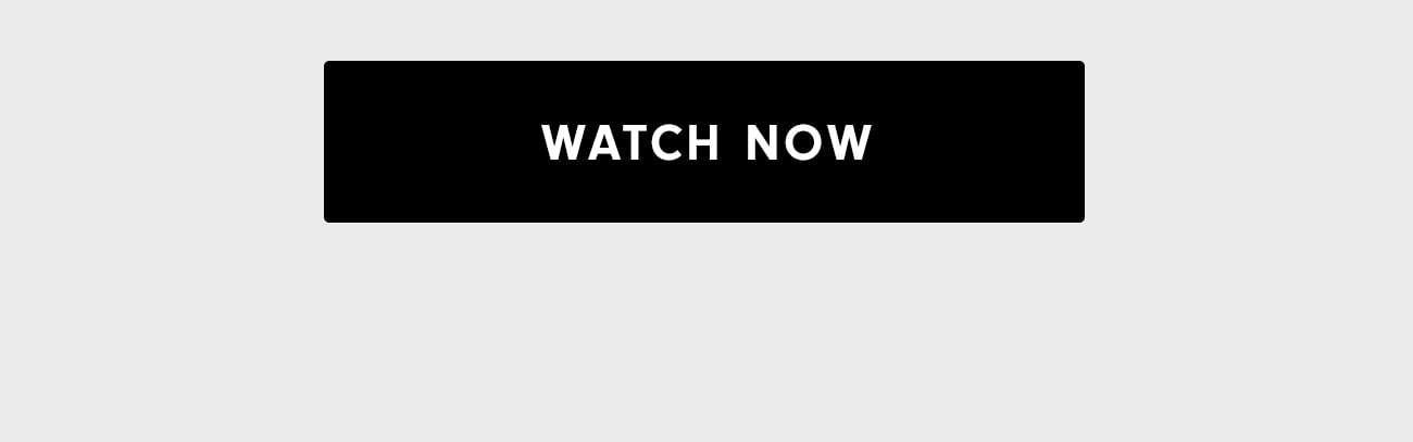 Watch Now